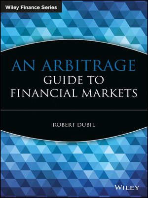 cover image of An Arbitrage Guide to Financial Markets